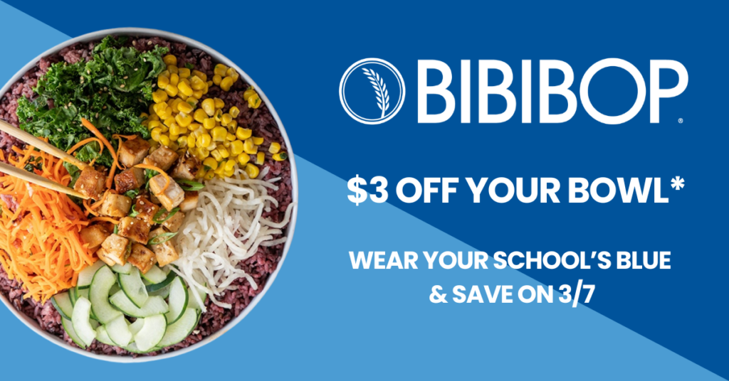 Get $3 off a BIBIBOP bowl when you wear your school's blue on 3/7/26
